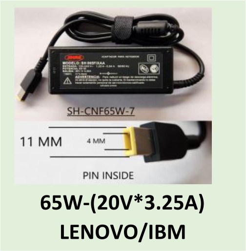 CARGADOR NOTEBOOK SH-CNF65W-7 LENOVO, IBM  20V / 3,25A - 11 X 4 MM PIN INSIDE