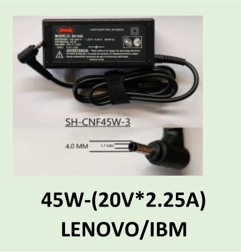 CARGADOR NOTEBOOK SH-CNF45W-3  LENOVO/IBM - 20V/2,25A    4.0X1.7MM